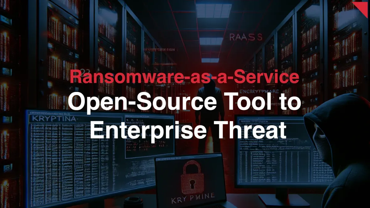 Kryptina RaaS: From Open-Source Tool to Enterprise-Level Ransomware