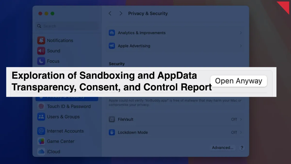 Exploration of Sandboxing and AppData Transparency, Consent, and Control Report