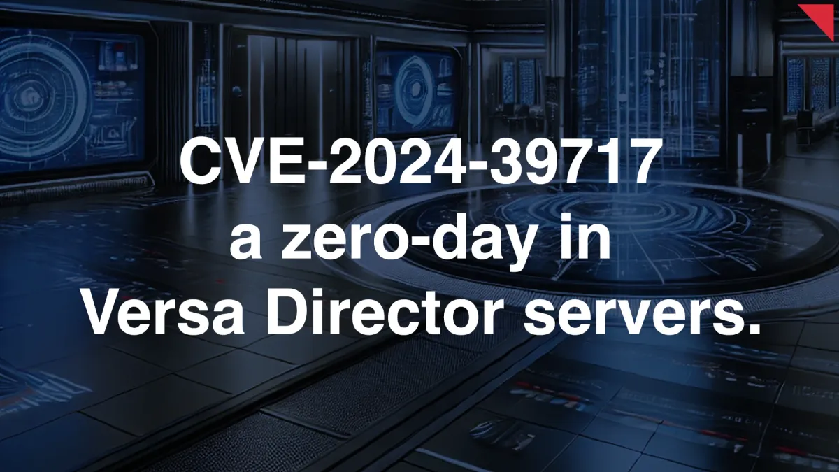 The Versa Director Zero-Day Exploitation