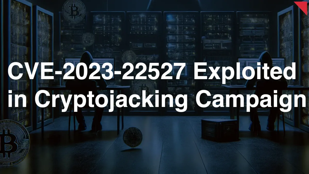 Cryptojacking Campaign Exploits CVE-2023-22527 in Atlassian Confluence