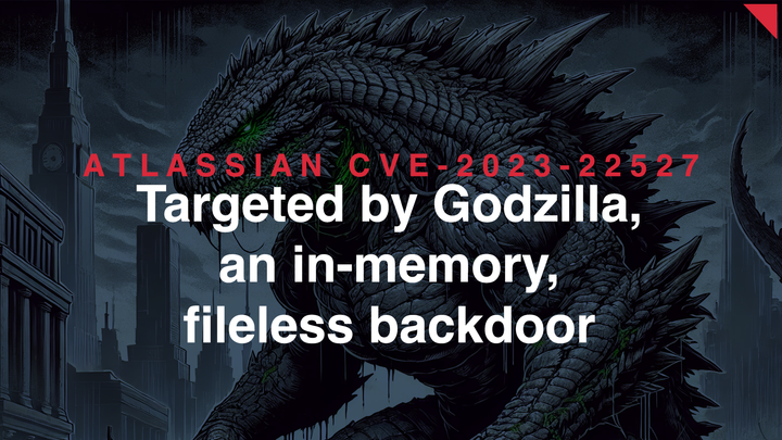 Godzilla Fileless Backdoor Exploits CVE-2023-22527 in Atlassian Confluence