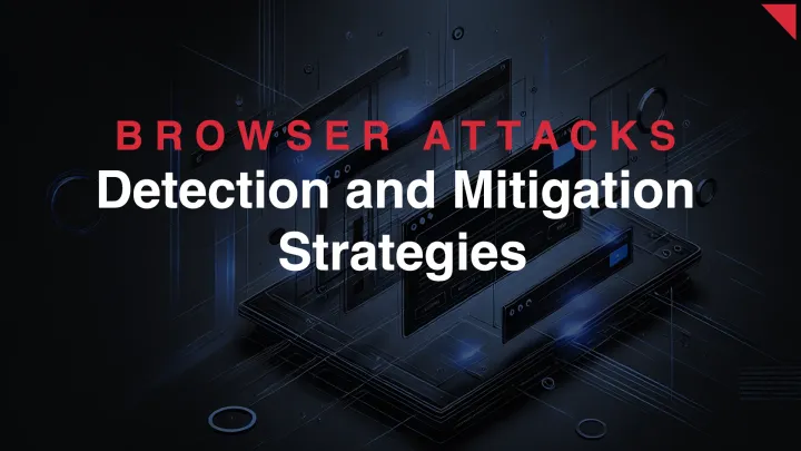 Browser Extension Exploits: Detection and Mitigation Strategies