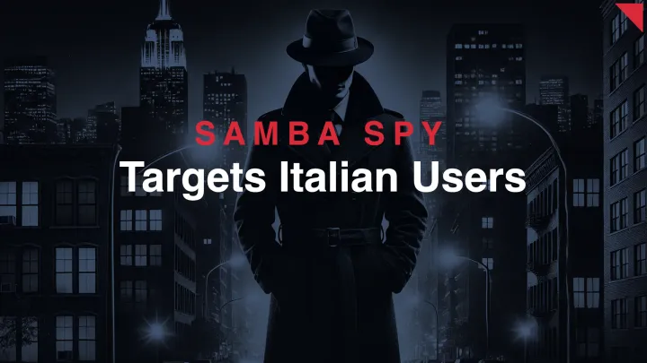 SambaSpy Malware Campaign Targets Italian Users with Precision